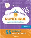 J'explore le monde numérique - 2e édition