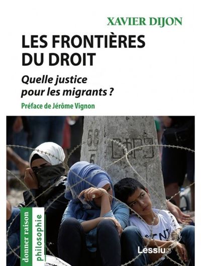 Les frontières du droit - Quelle justice pour les migrants ?