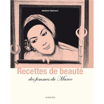 Recettes de beauté des femmes du Maroc - 1