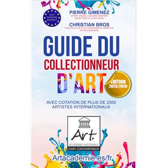 Guide du collectionneur d'art - édition 2025/2026 Avec cotation de