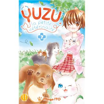 Yuzu, la petite vétérinaire ; Yuzu no doubutsu karute. 7