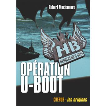 HB Henderson's Boy - HB Henderson's Boy, Opération U-Boot - Grand format T4 - 1