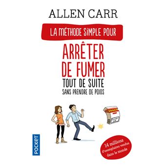 Arrter de fumer tout de suite ! - Poche - Allen Carr, Didier Sncal -  Achat Livre ou ebook | fnac