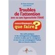 Troubles de l'attention avec ou sans hyperactivité, TDA-H - outils pratiques et aménagements pédagogiques...