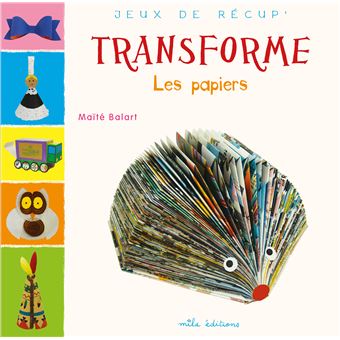 Transforme les papiers - 1