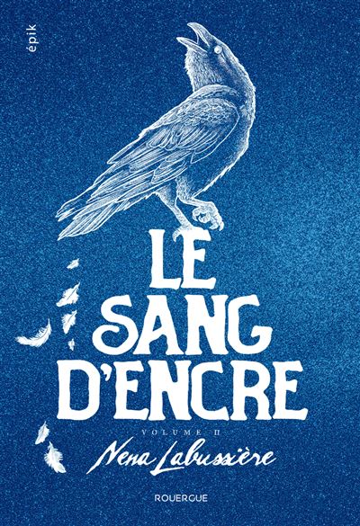 Le sang d'encre, Tome 2 - Nena Labussière (2025)