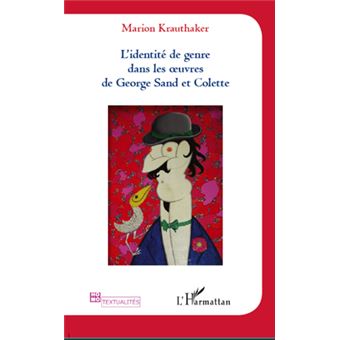 Identité de genre dans les oeuvres de Georges Sand et Colette - 1