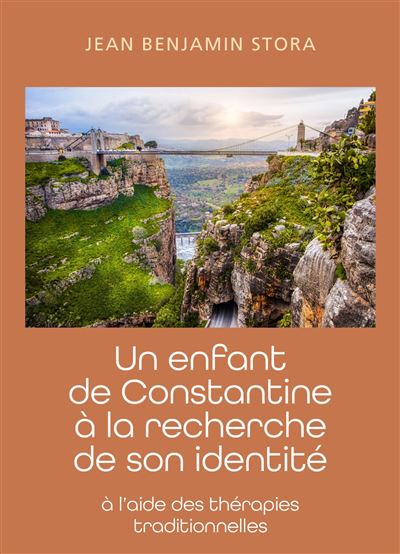 Un enfant de Constantine a la recherche de son identite A l&