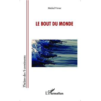 Le bout du monde - 1
