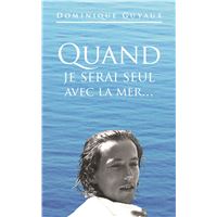 Quand je serai seul avec la mer