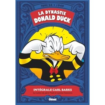 La dynastie Donald Duck - La dynastie Donald Duck, 1949 - La Lettre au père Noël et autres histoires T24 - 1