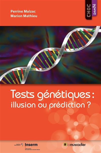 Tests génétiques : illusion ou prédiction? - Perrine Malzac - broché