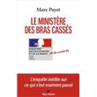 Le Ministère des bras cassés