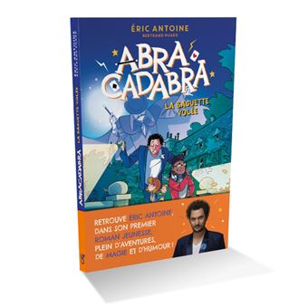 Eric Antoine Abracadabra - Abracadabra - La baguette volée - 1