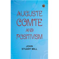 Auguste Comte and Positivism
