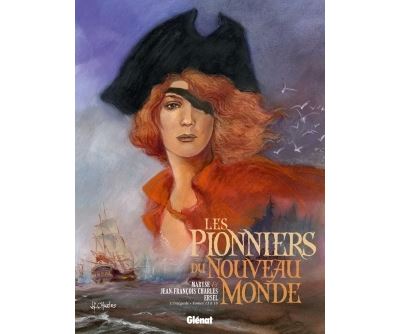 Les Pionniers du nouveau monde - Intégrale T13 à T16