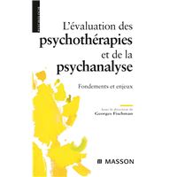 L'évaluation des psychothérapies et de la psychanalyse