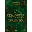 La Princesse Des âmes Broché Broché Alexandra Christo Sylvie Cohen Achat Livre Ou Ebook La Princesse Des âmes Broché Broché Alexandra Christo Sylvie Cohen Achat Livre Ou Ebook