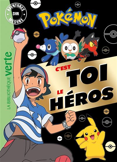 Pokémon - C'est toi le héros XXL - Nouvelle édition -  The Pokémon Company - Bb Rose Verte - Poche - Roman cadet dès 6 ans