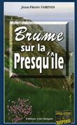 Brume sur la Presqu'île