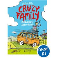 Crazy Family (Band 4) - Die Hackebarts drehen durch