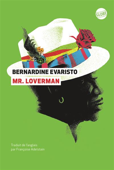 Mr. Loverman - Bernardine Evaristo - Globe - broché - Roman