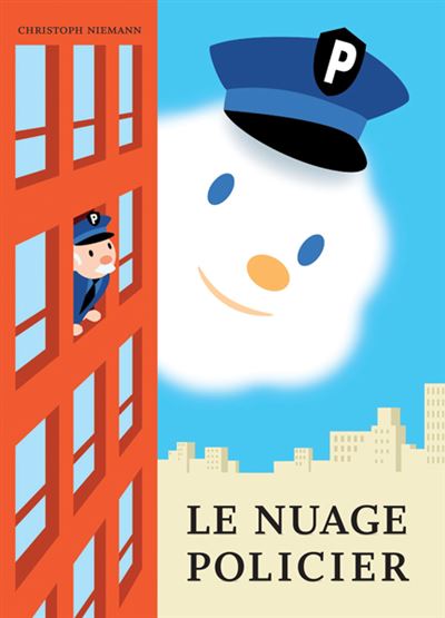 Le nuage policier - Christoph Niemann - Ecole Des Loisirs - 