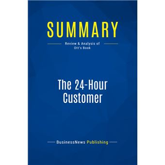Summary: The 24-Hour Customer - 1