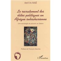 Le recrutement des élites politiques en Afrique subsaharienne