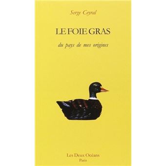 Le foie gras du pays de mes origines