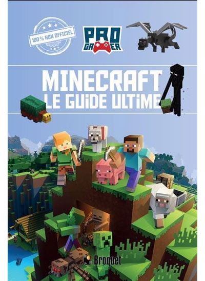 Minecraft. le guide ultime - BERRY NAOMI - Broquet Eds - bro