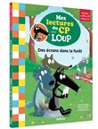 Mes lectures du cp avec loup - des écrans dans la forêt