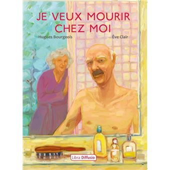 Je veux mourir chez moi - 1