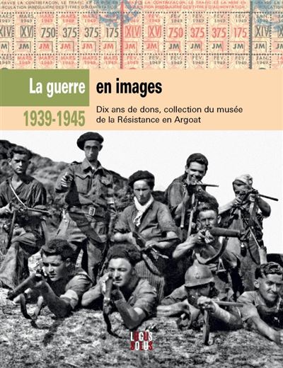 1939 - 45, la guerre en images