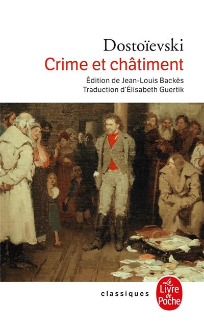 Crime et châtiment - Fiodor Mikhaïlovitch Dostoïevski - Lgf - Poche - Roman - Lg