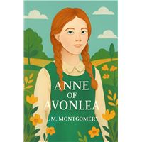 Anne Of Avonlea (Illustrated)