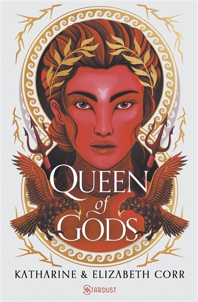 House of Shadows, Tome 2 : Queen of Gods - Katharine Corr & Elizabeth Corr (2025)