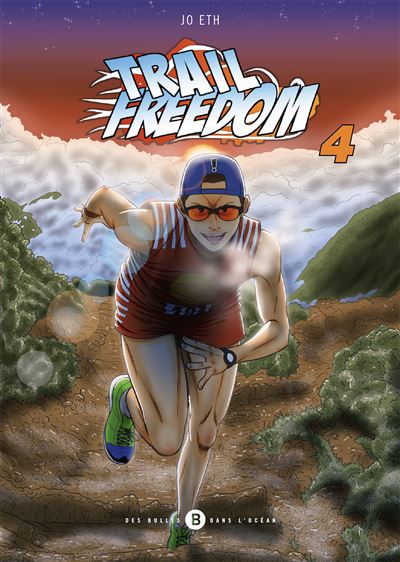 Trail freedom T04 - Jo Eth - Des Bulles Dans L'ocean - broché - Manga - Des Bulles Dans L'ocean