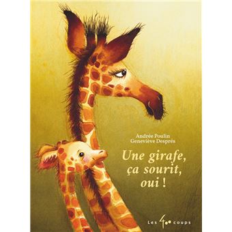UNE GIRAFE CA SOURIT OUI - 1