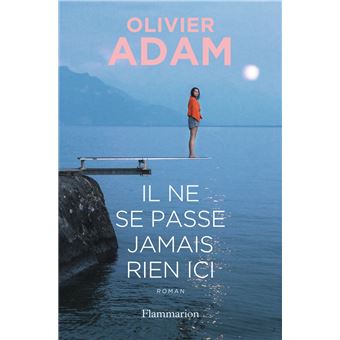 Il Ne Se Passe Jamais Rien Ici