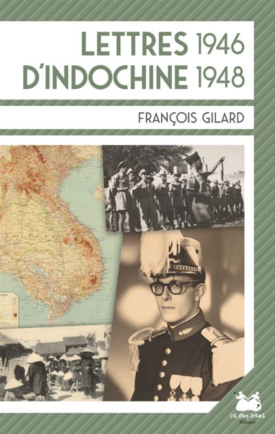 Lettres d'Indochine 1946 1948 - Gilard François - broché