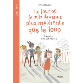 Le jour où je suis devenue plus méchante que le loup - 1