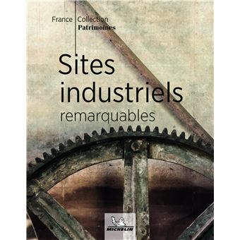Sites industriels remarquables - 1