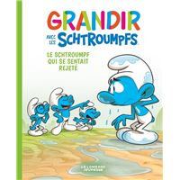 Grandir avec les Schtroumpfs  - Tome 10 - Le Schtroumpf qui se sentait rejeté