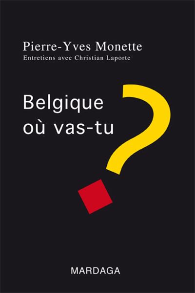 Belgique, où vas-tu ?