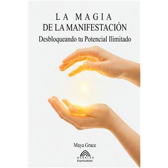 La Magia De La Manifestación - 1