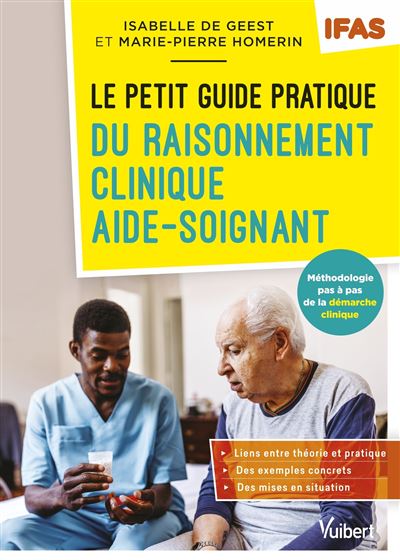 Le petit guide pratique du raisonnement clinique aide-soigna