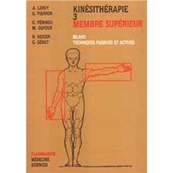 Kinésithérapie - Tome 3 : Membre supérieur