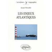 Les enjeux atlantiques