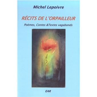 Récits de l'orpailleur - 1